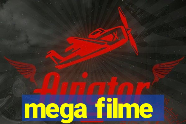 mega filme